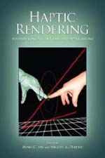 Haptic Rendering Foundations Algorithms and Applications