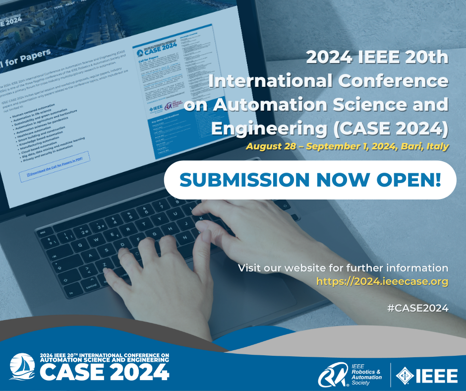 Submissions Open for CASE 2024 in Bari, Italy IEEE Robotics and